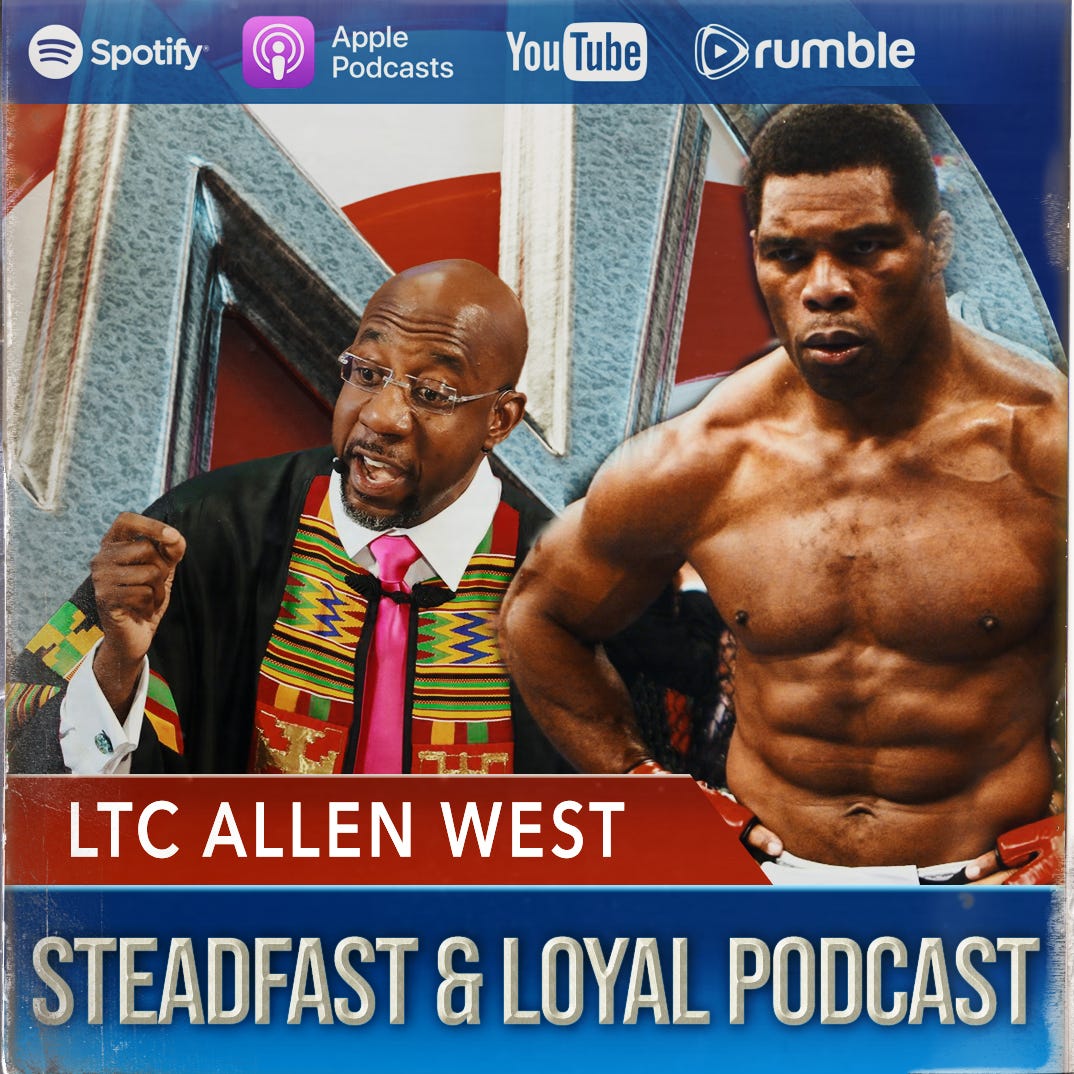 Allen West | Steadfast & Loyal Podcast
