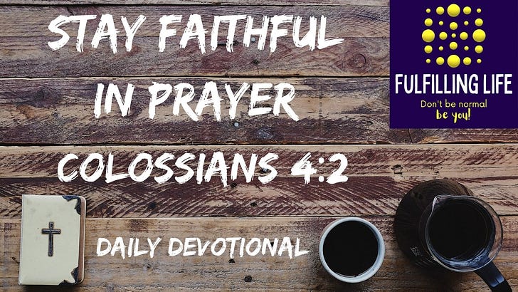 Steadfast in Prayer - Colossians 4:2 episode artwork