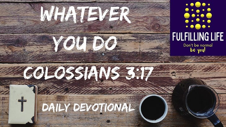 When the Day Feels Too Ordinary to Matter - Colossians 3:17 episode artwork