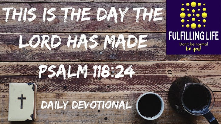 When the Day Feels Like Something to Get Through - Psalm 118:24 episode artwork