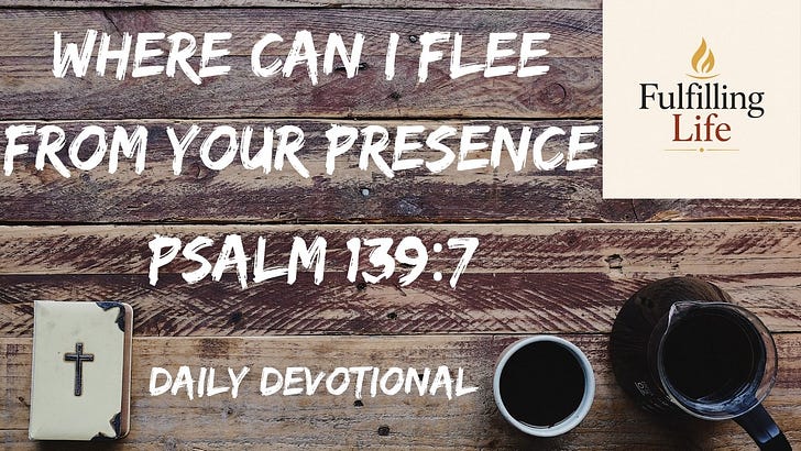 When You Wonder If God Is Really There - Psalm 139:7 episode artwork