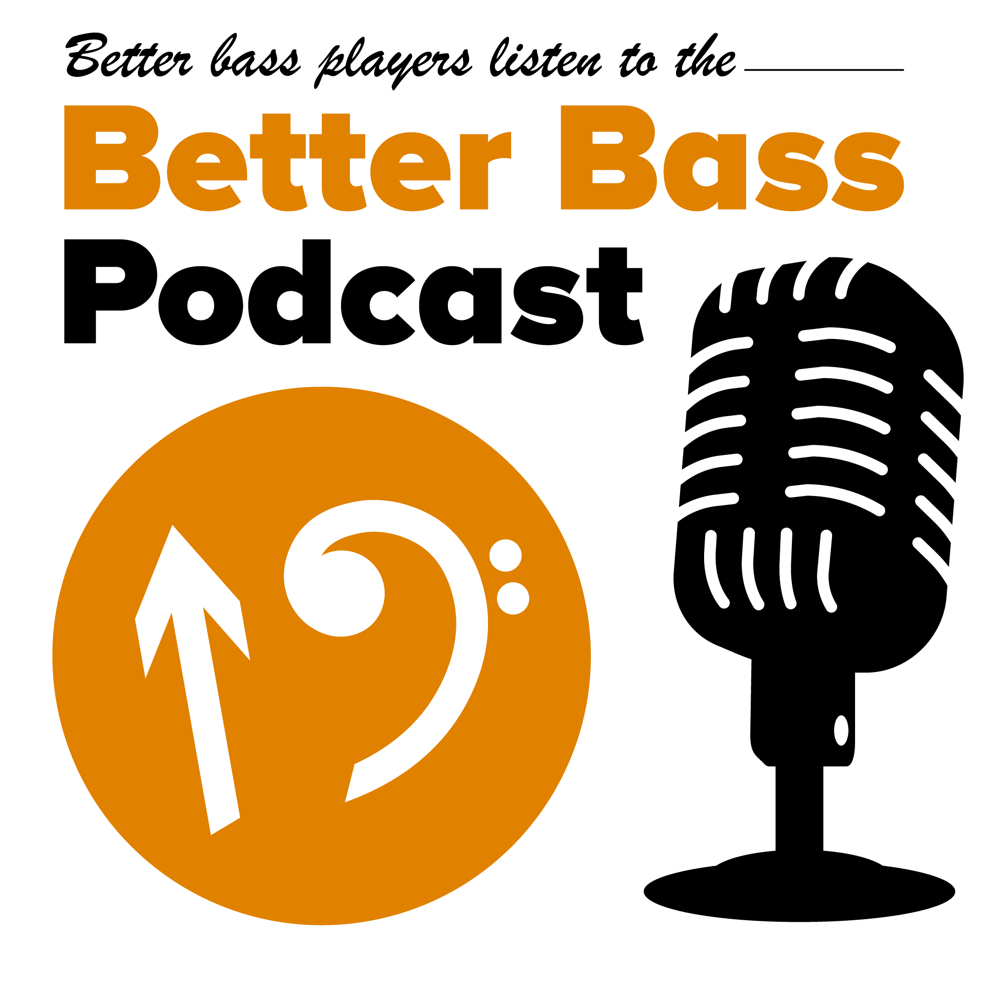 The Better Bass Podcast