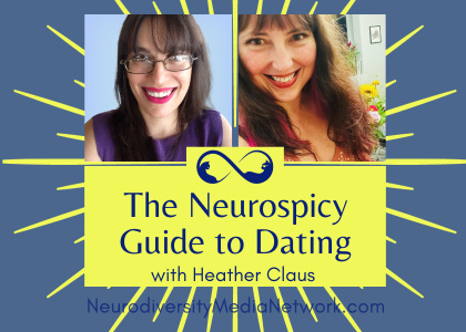Let's Get Spicy: Exploring Neurodiverse Dating, Relationships, and Effective Communication Let's Get Spicy: Exploring Neurodiverse Dating, Relationships, and Effective Communication