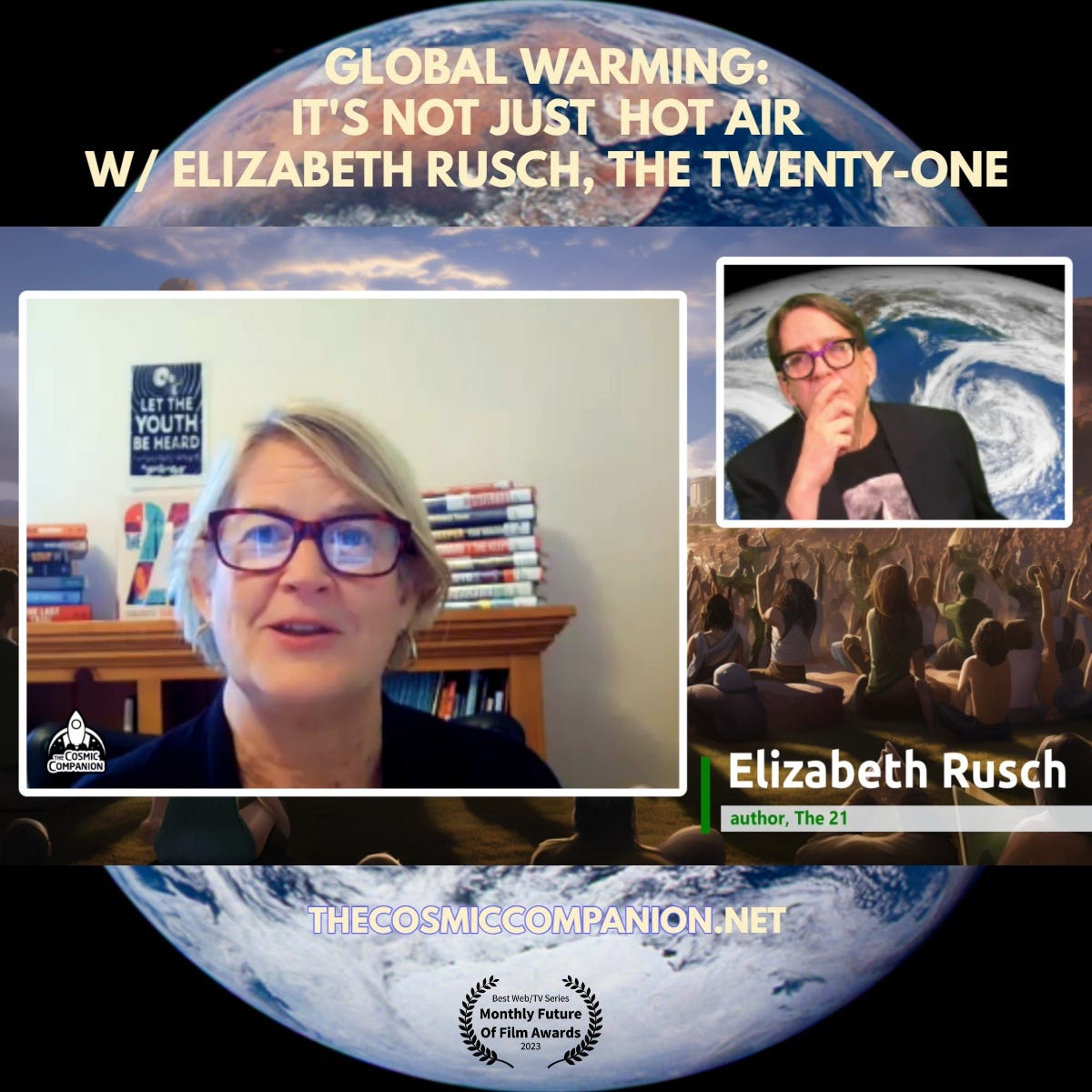 Global Warming - It's Not Just Hot Air! w/ Elizabeth Rusch, The 21
