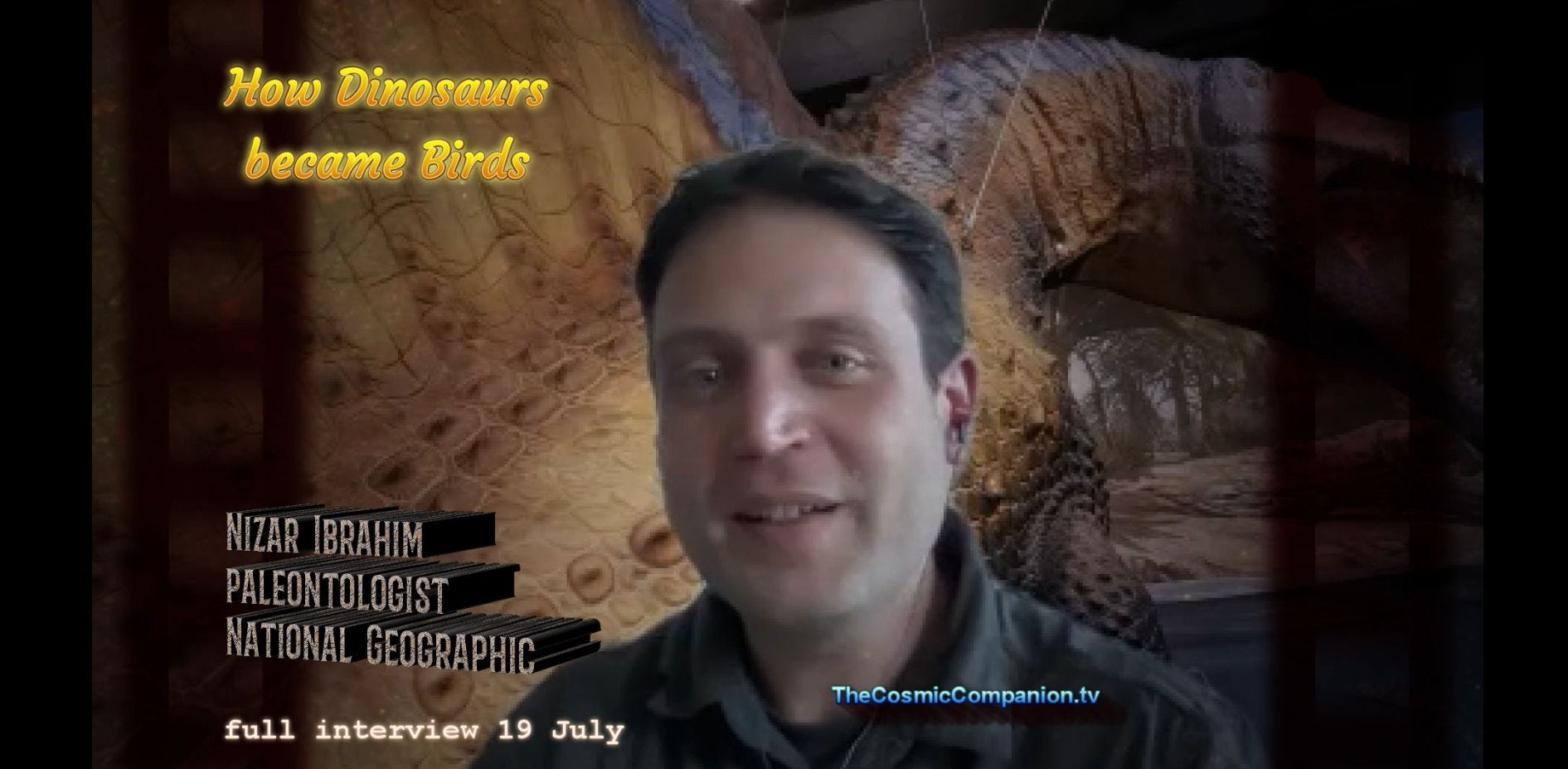 Are We Living in the Age of Dinosaurs? w/ Nat Geo's Nizar Ibrahim - Sneak Preview - The Cosmic Companion 24 June 2022