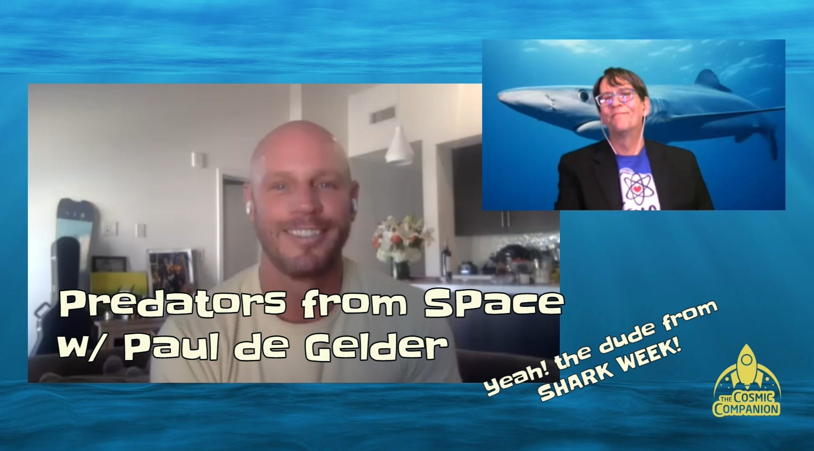 Predators from Space! w/ Paul de Gelder (Yeah. The guy from Shark Week!)
