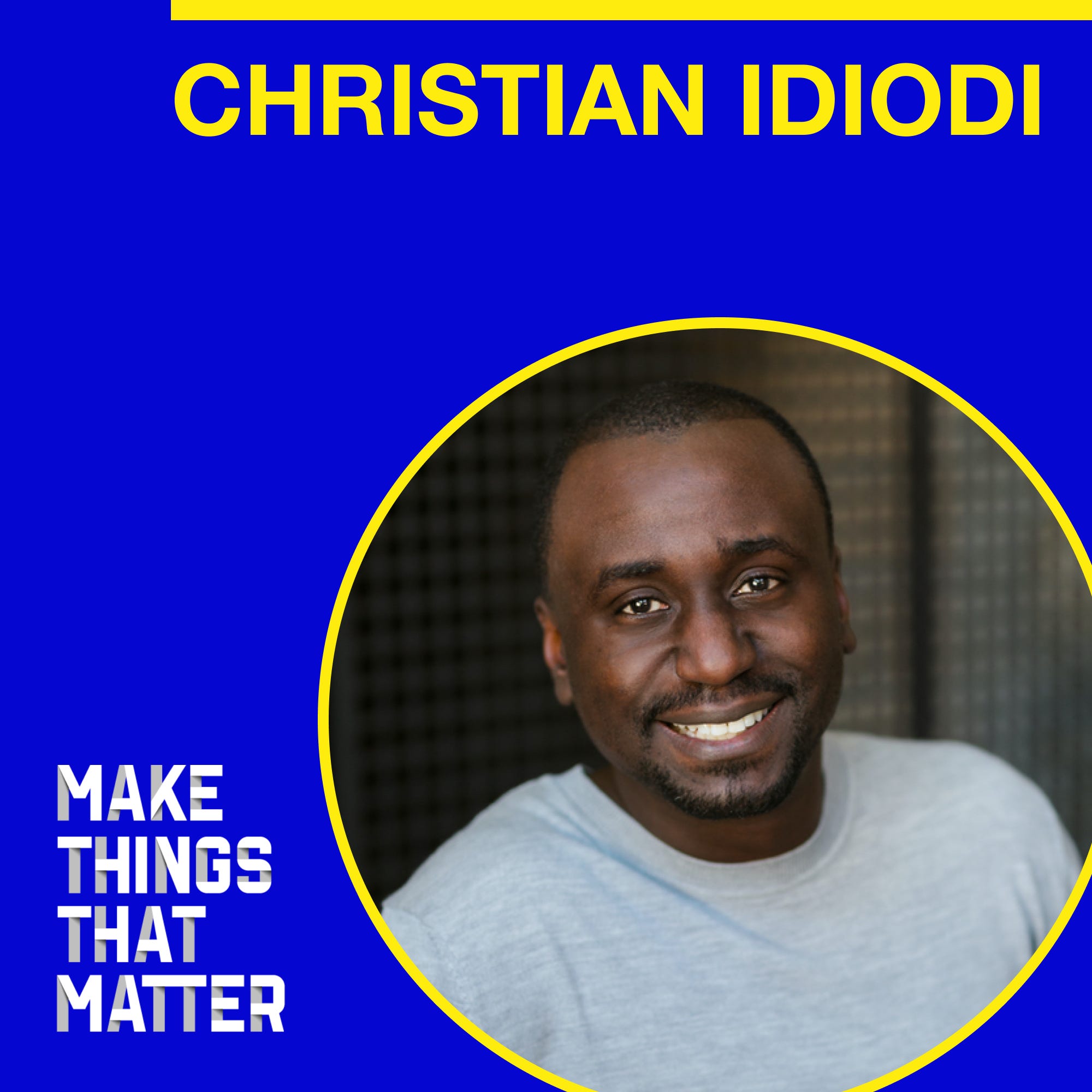 Christian Idiodi: Telling the story of transformation