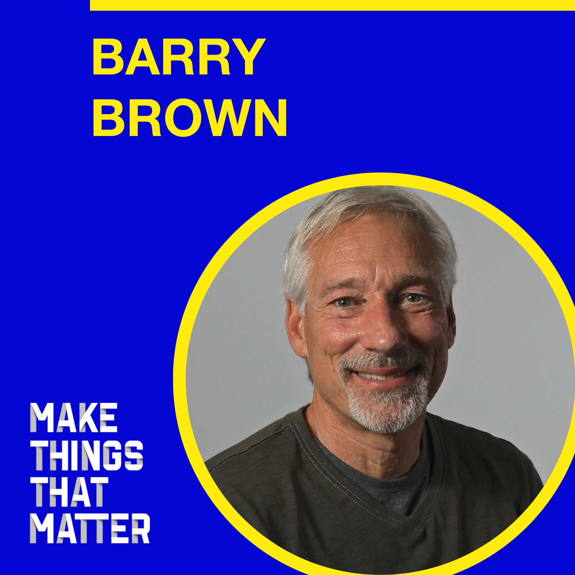 #41 Barry Brown: Work as a pathway of transformation