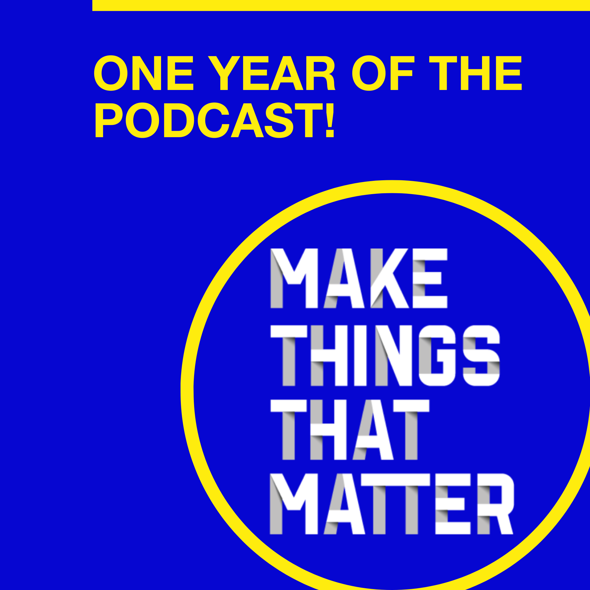 #29: One year of the podcast! And a new show name.