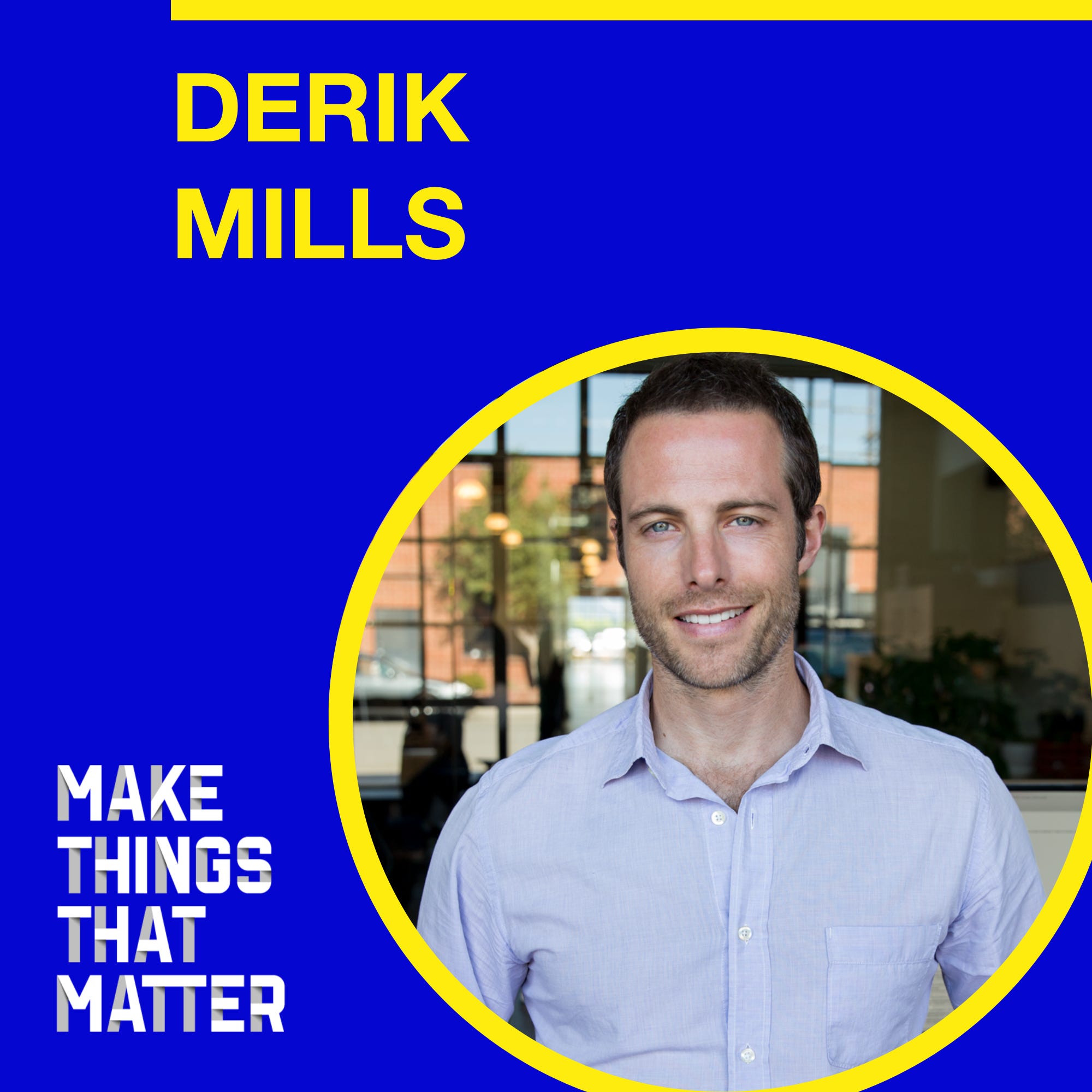 #14 Derik Mills: Cultivating a faculty of wonder in business and life