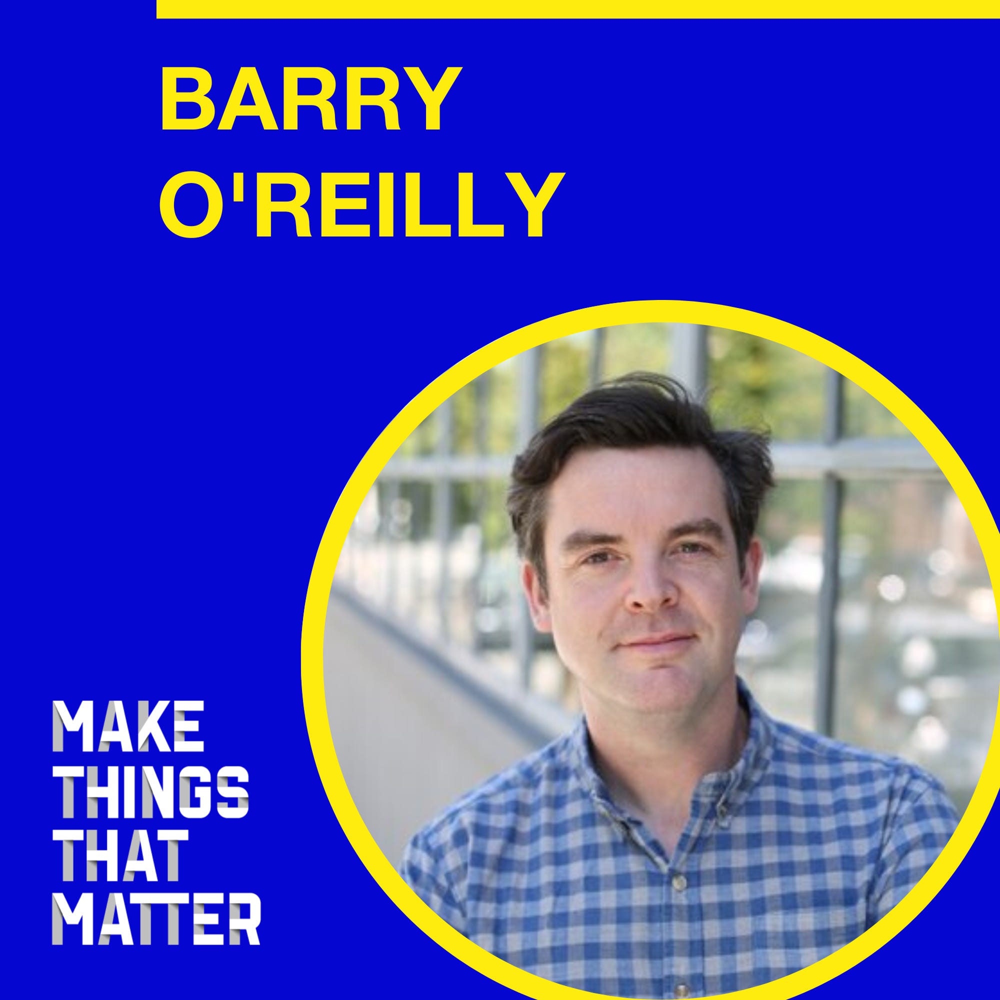 #2 Barry O'Reilly: Unlearning and creating culture change