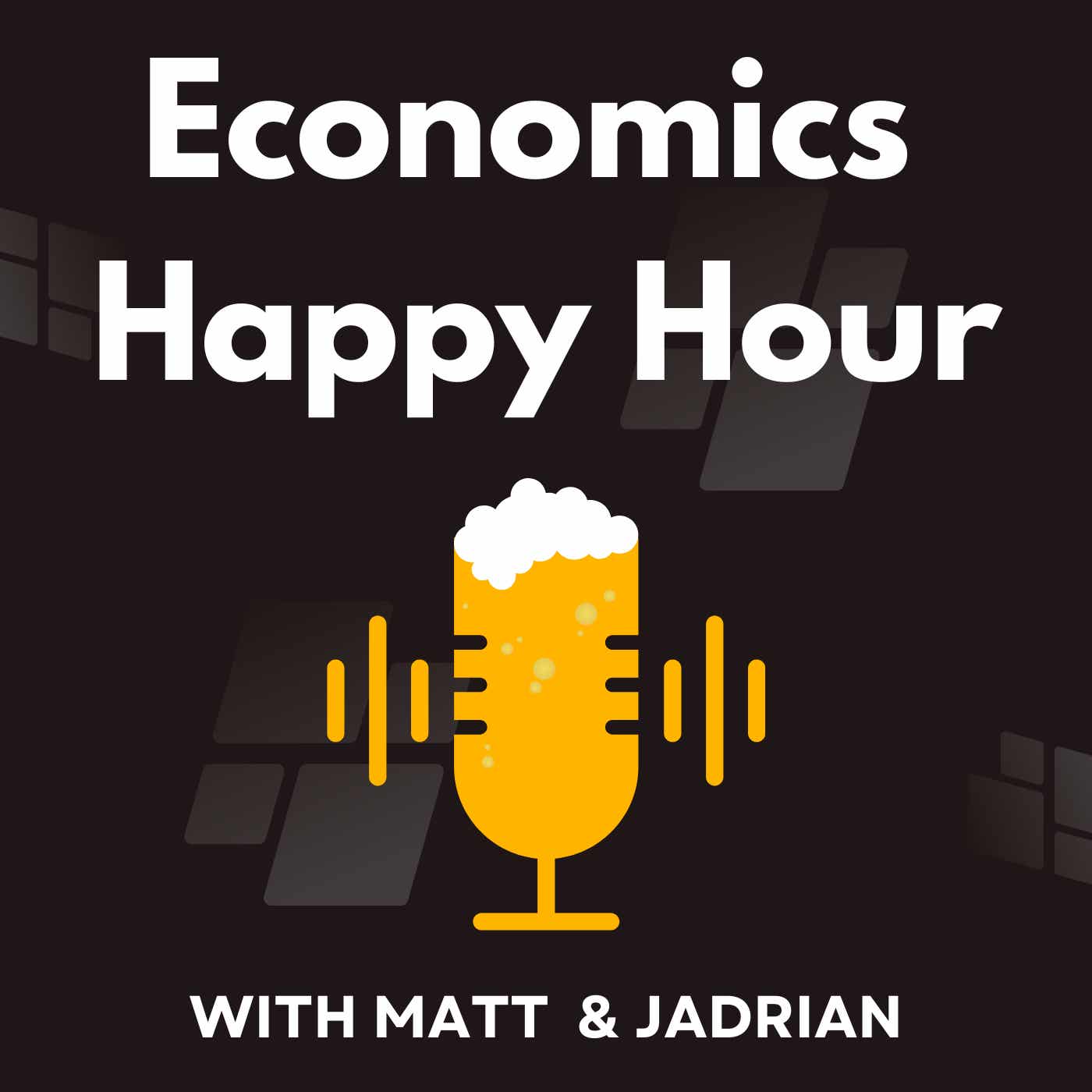 Economics Happy Hour Podcast