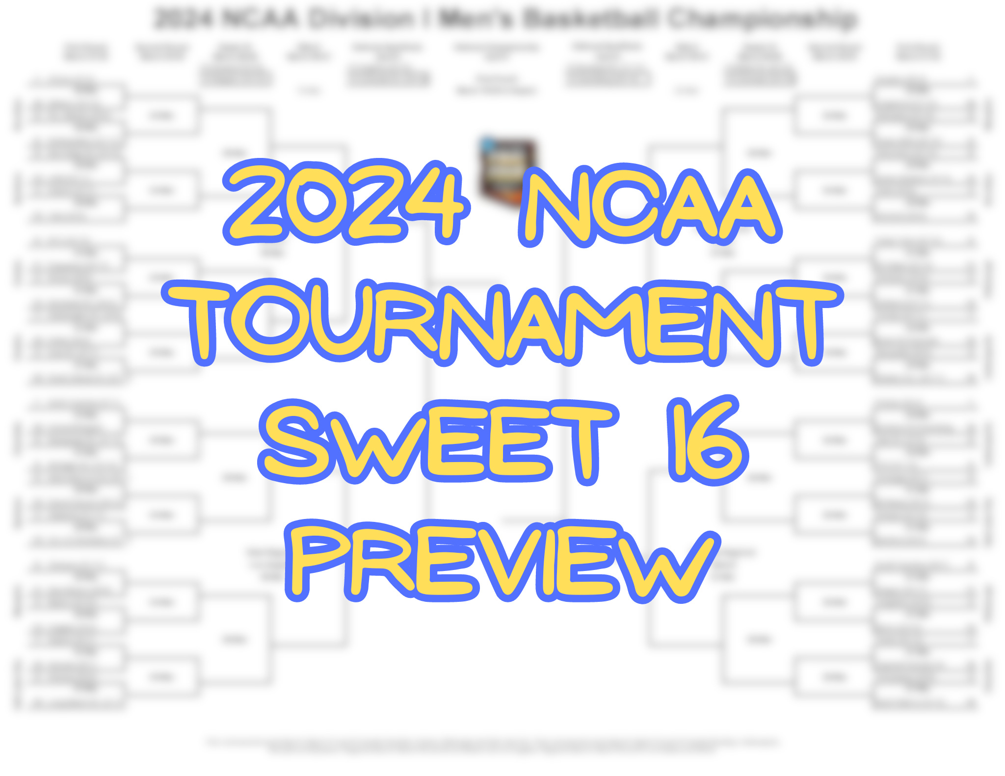 2024 NCAA Tournament Sweet 16 Preview