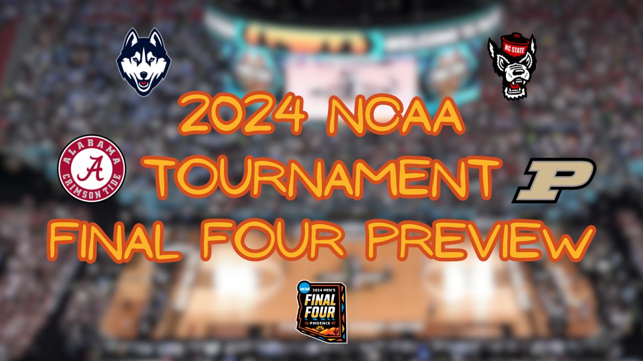 2024 NCAA Tournament Final Four Preview