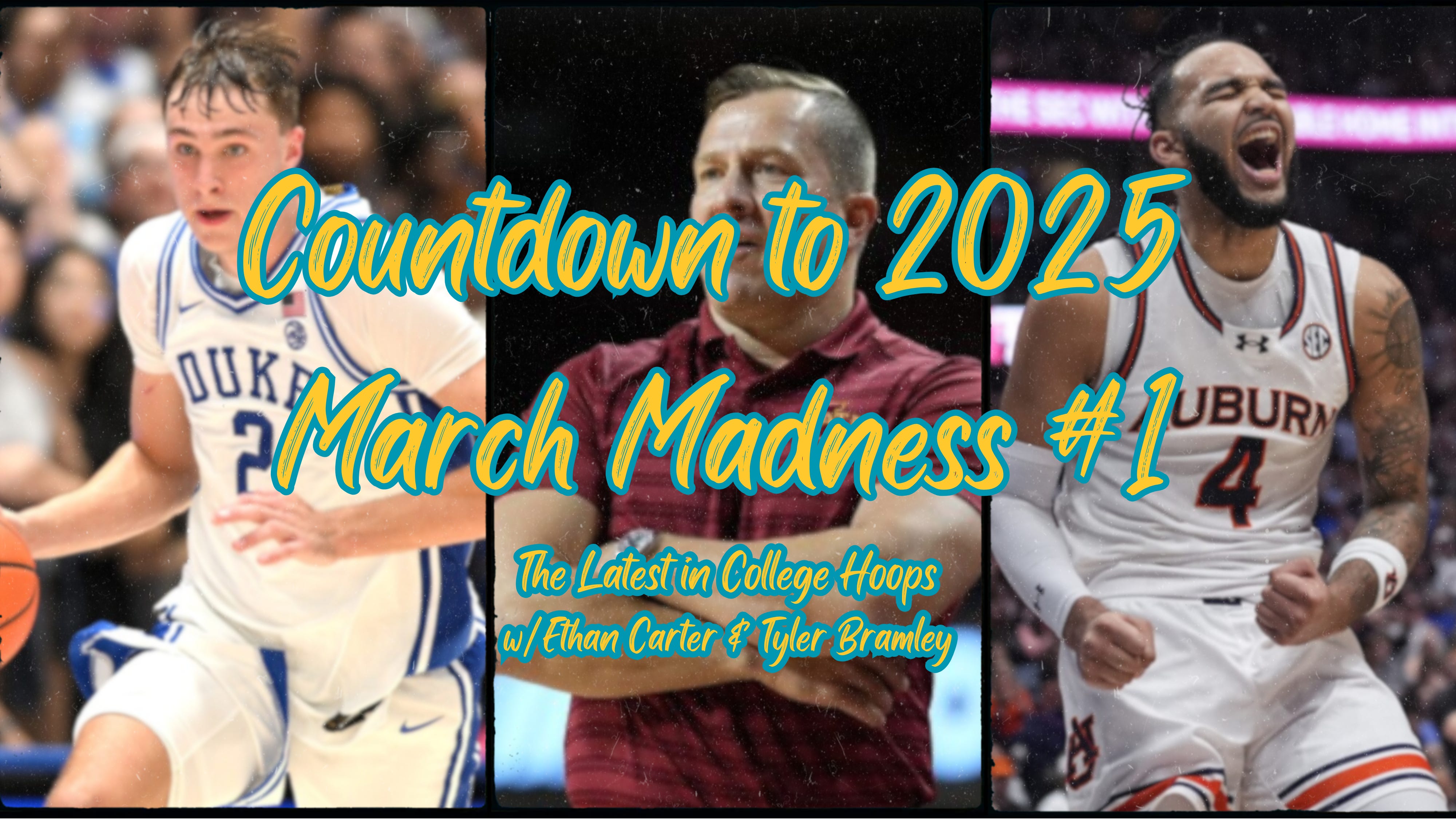 The Countdown to 2025 March Madness #1: Catching Up on Things & This Week in College Hoops