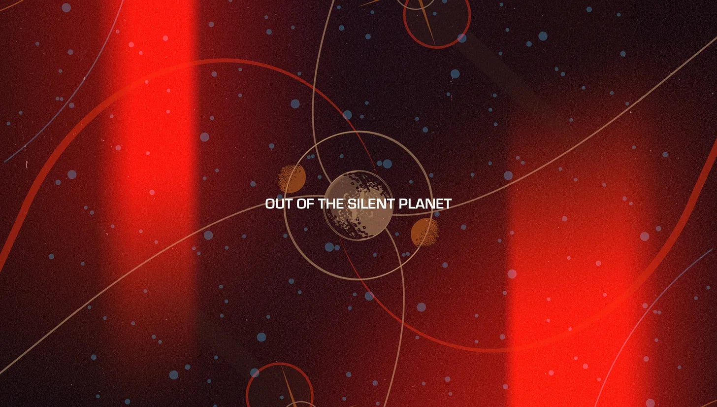 Out of the Silent Planet: Finis