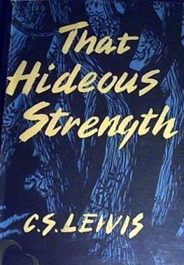 That Hideous Strength: Chapters 1-3