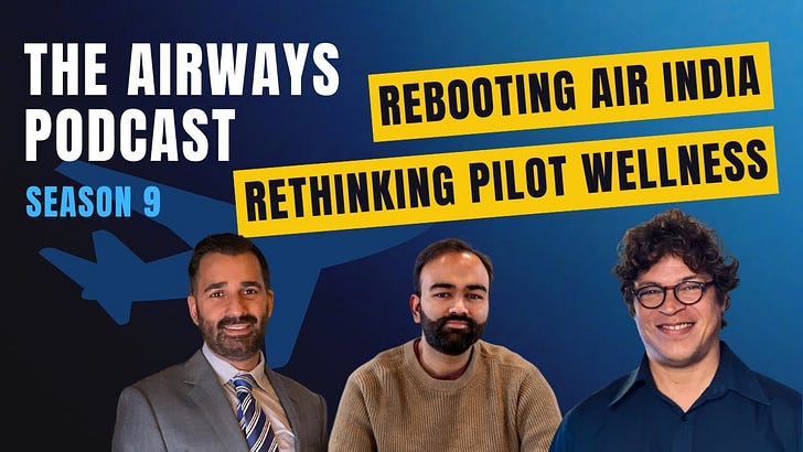 S9E1: Rebooting Air India and Rethinking Pilot Wellness