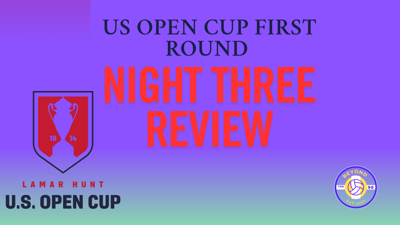 US Open Cup Round 1: Day 3 Review, Day 4 Preview episode artwork