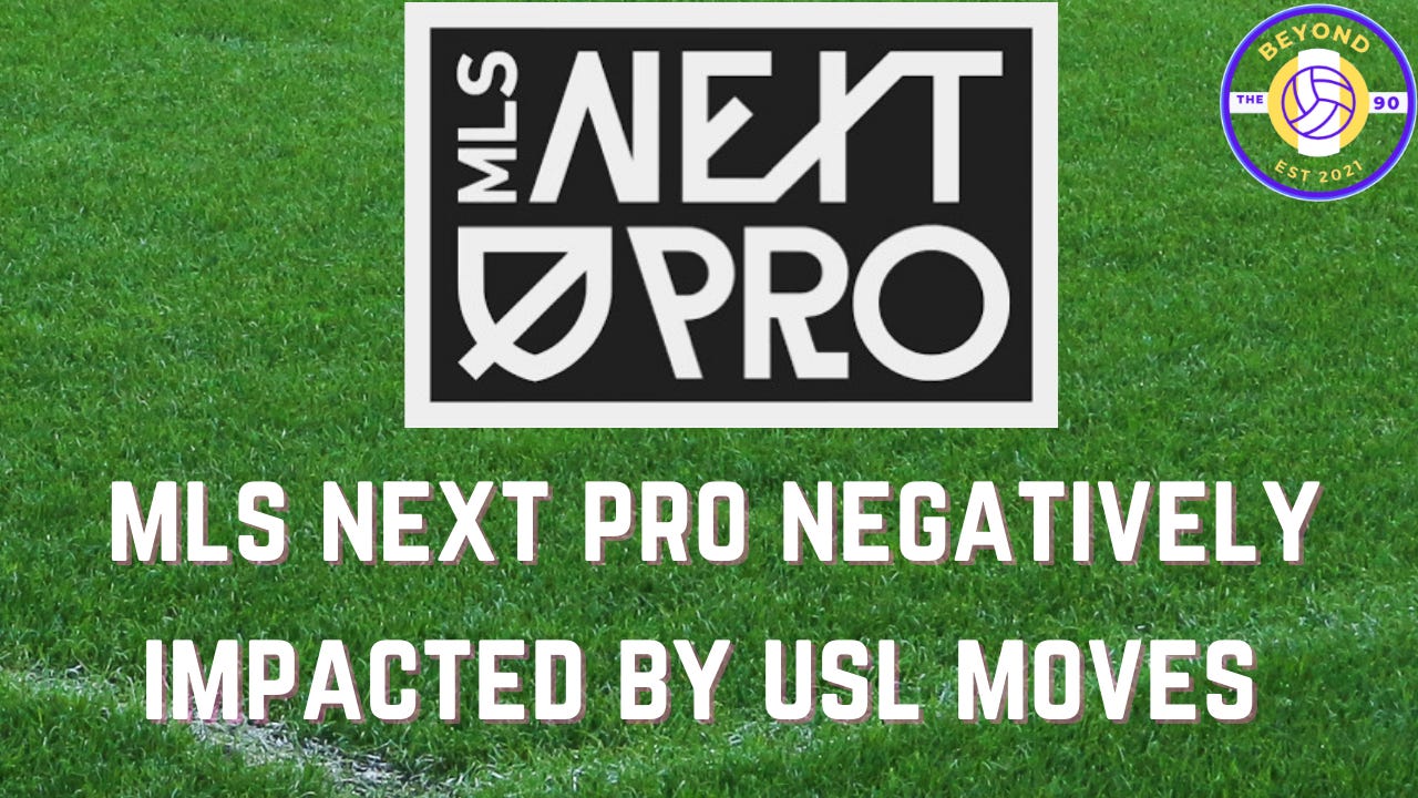 MLS Next Pro being negatively impacted by USL growth and ambition  episode artwork