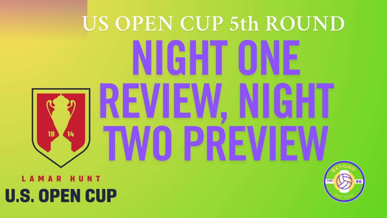 2025 US Open Cup 5th Round: Day 1 Review, Day 2 Preview episode artwork