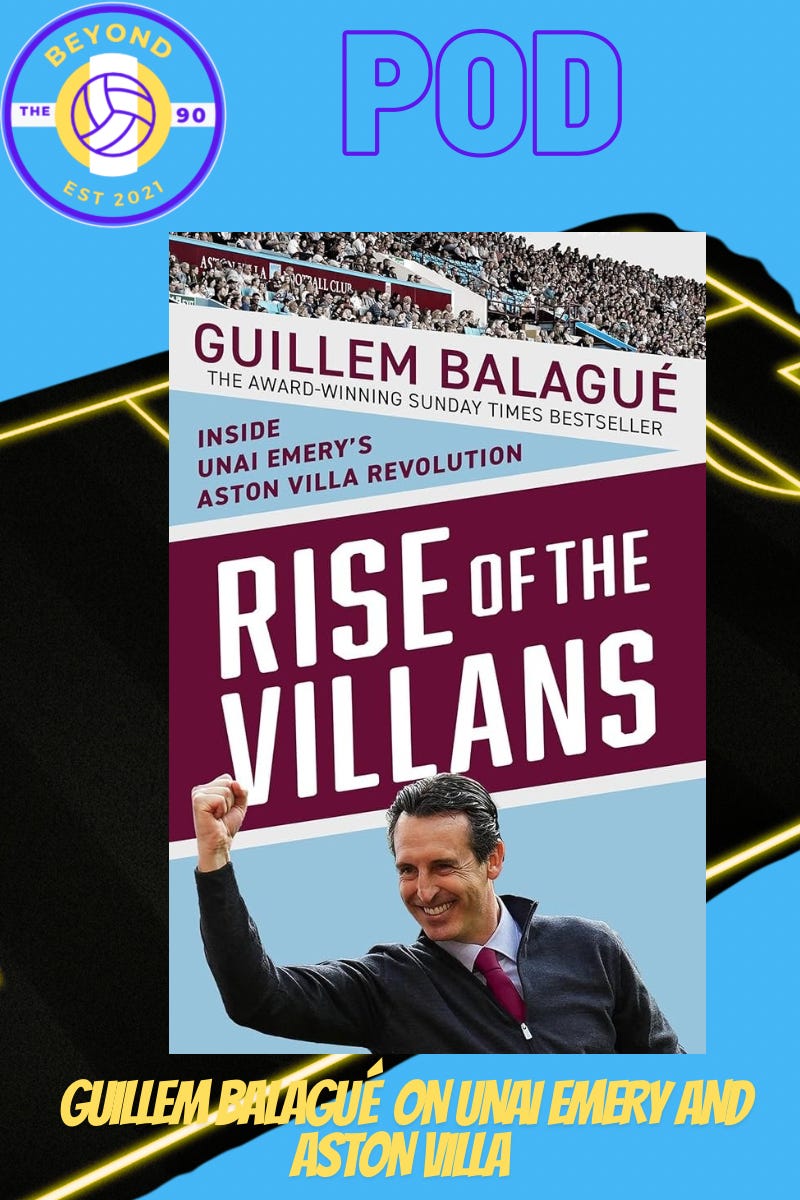 Guillem Balagué on Unai Emery's Aston Villa Revolution  episode artwork