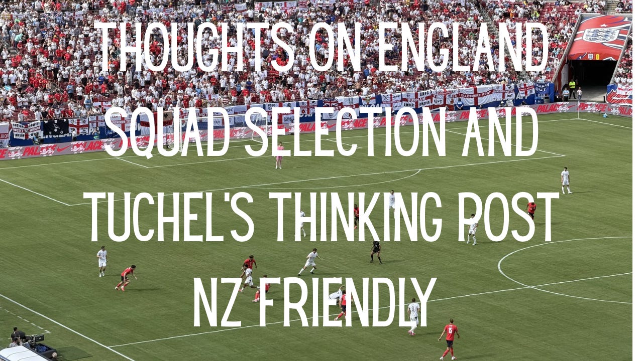 England squad thoughts and analyzing and breaking down Tuchel’s thoughts on the NZ friendly  episode artwork