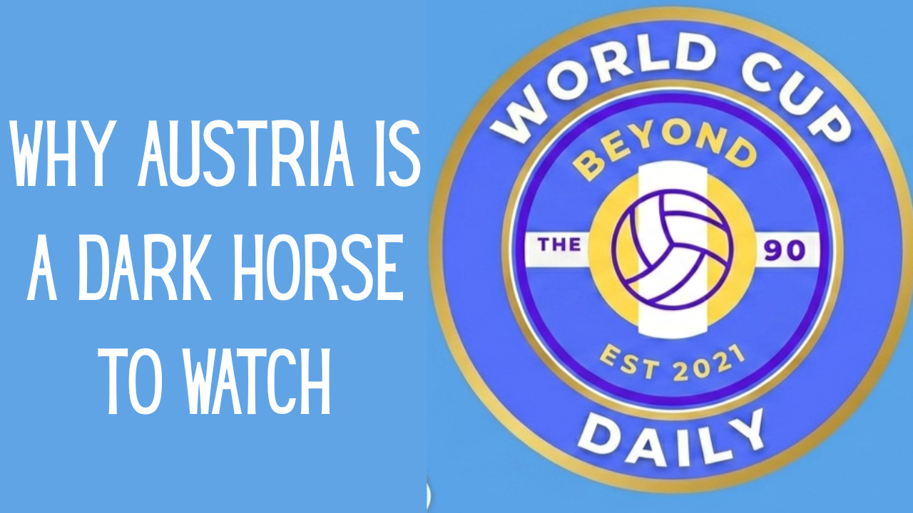 World Cup Daily: Why we think Austria could surprise folks  episode artwork