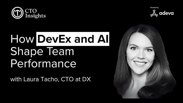 How DevEx and AI Shape Team Performance—with Laura Tacho, CTO at DX