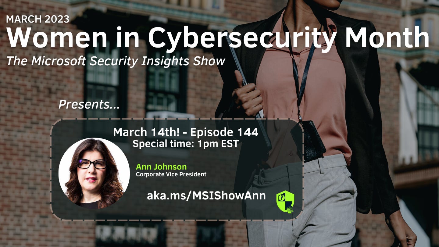 Microsoft Security Insights Show Episode 144 - Ann Johnson, CVP SCI