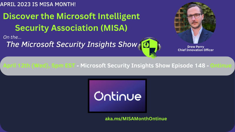 Microsoft Security Insights Show Episode 148 - Drew Perry, Chief Innovation Officer at Ontinue