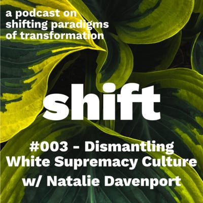 #3 [english] - Dismantling White Supremacy Culture with Natalie Davenport
