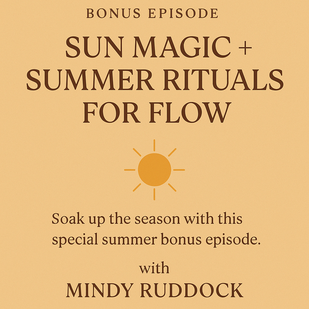 Bonus Episode: Sun Magic + Summer Rituals for Flow episode artwork
