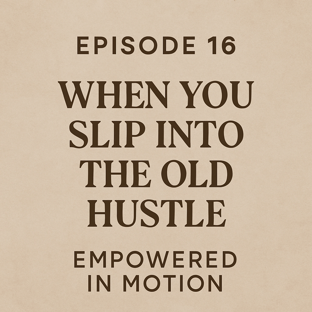Episode 16: When You Slip Into the Old Hustle episode artwork