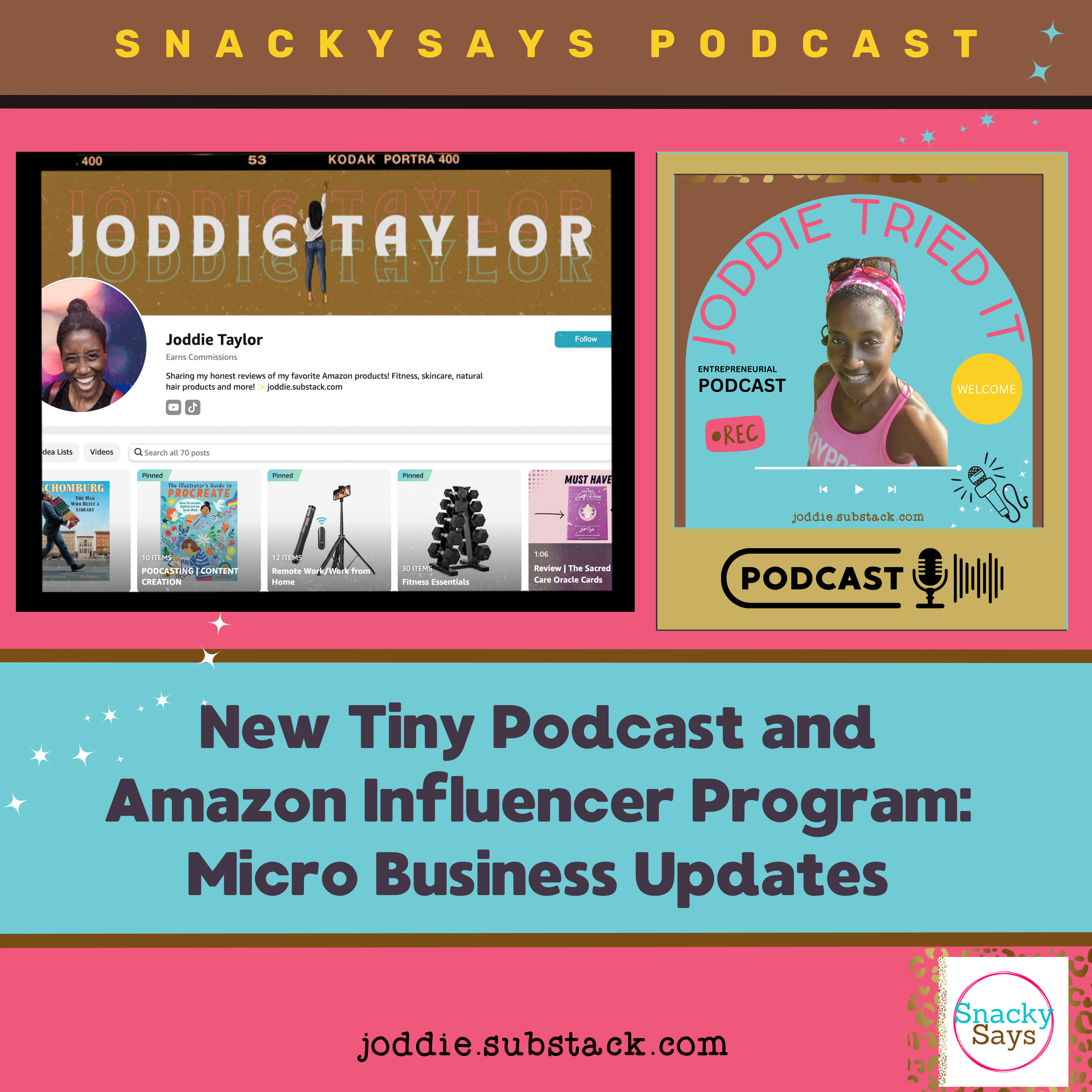 SnackySays featuring Joddie Taylor