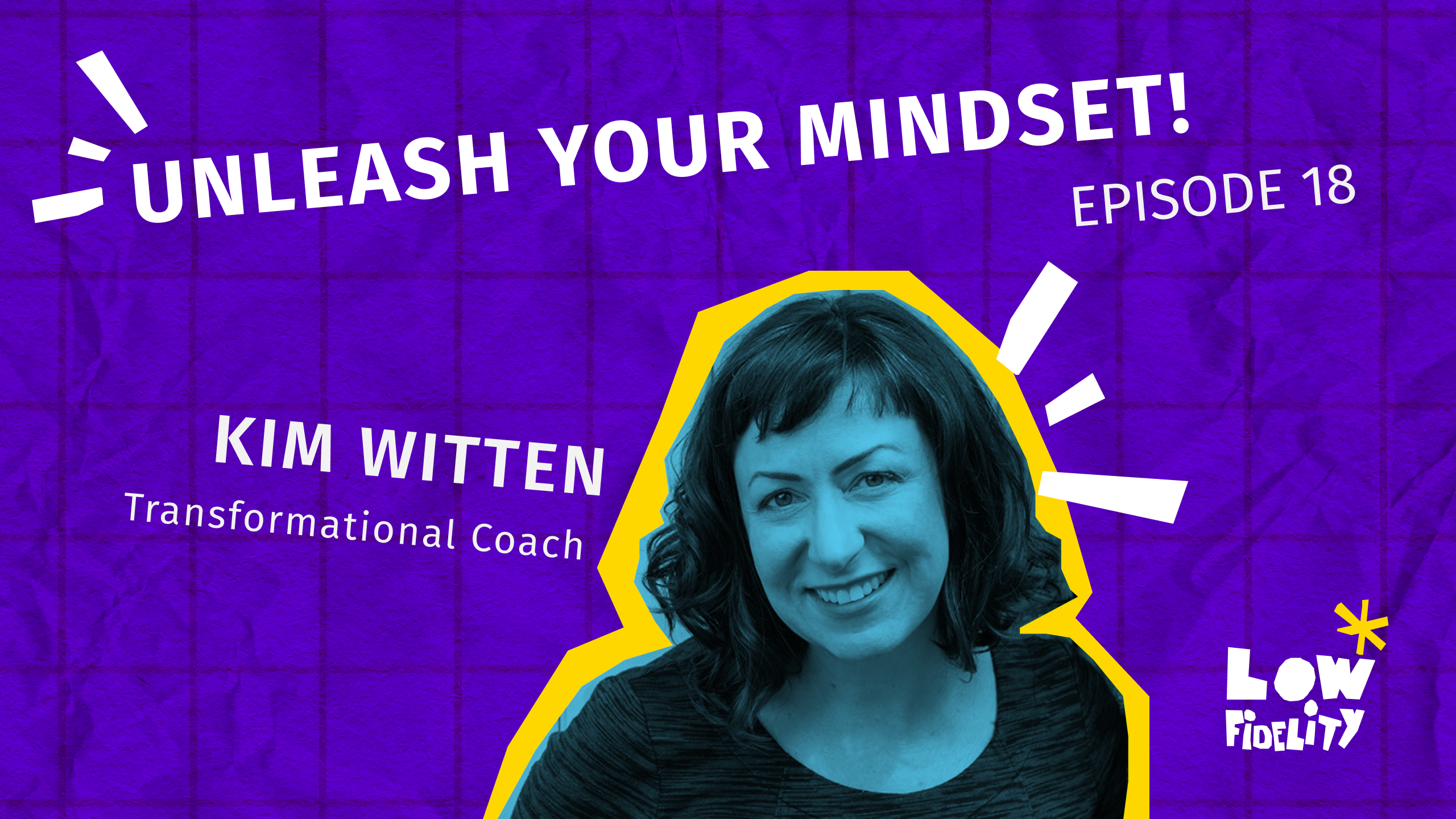 Unleash Your Mindset! by Low Fidelity