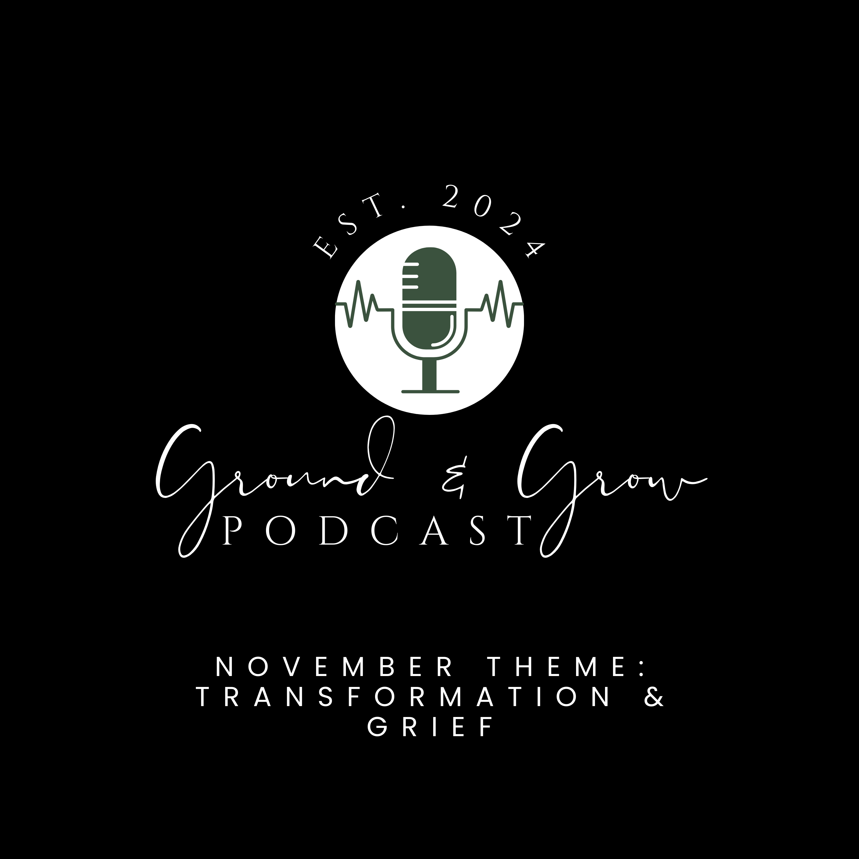 Ground & Grow November
