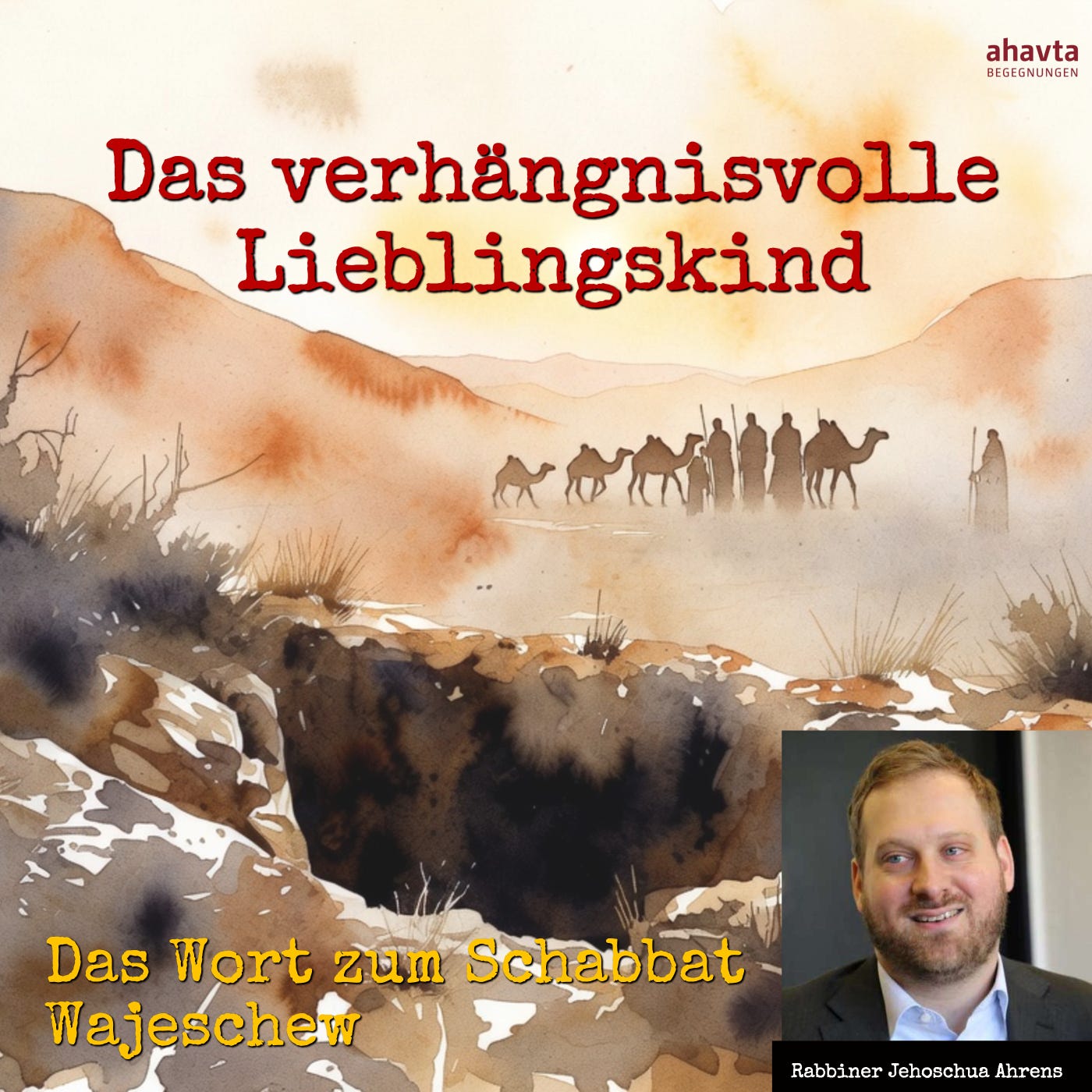 Schabbat Wajeschew || Das verhängnisvolle Lieblingskind: Warum Jakobs Erziehung scheiterte