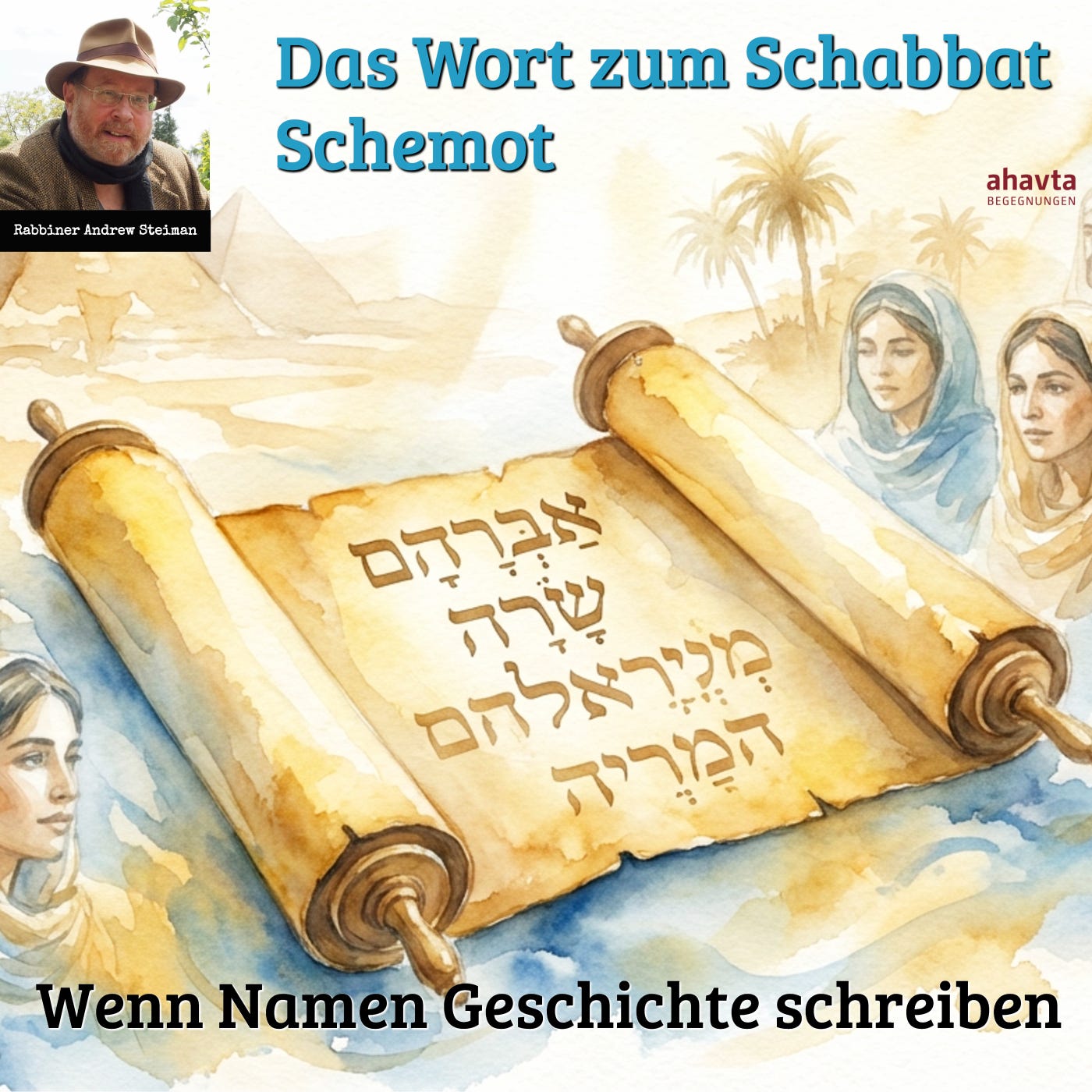 Schabbat Schemot || Wenn Namen Geschichte schreiben
