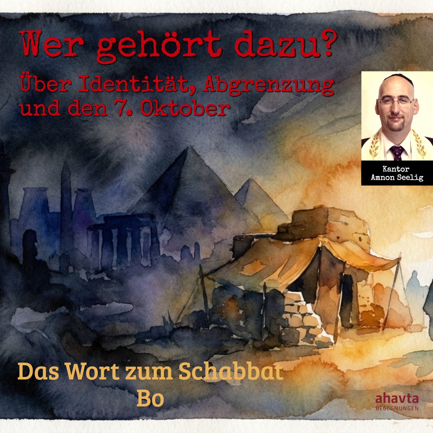 Schabbat Bo || Wer gehört dazu? Über Identität, Abgrenzung und den 7. Oktober