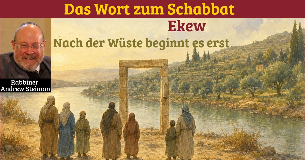 Schabbat Ekew || Nach der Wüste beginnt es erst episode artwork