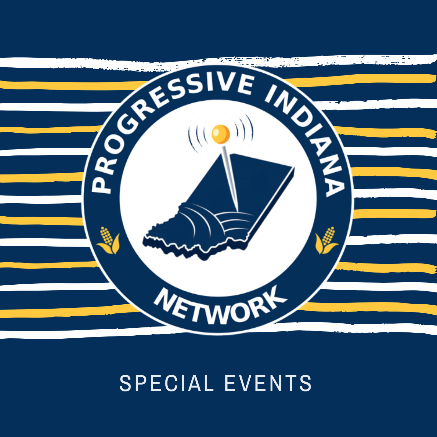 Progressive Indiana Network Special Events