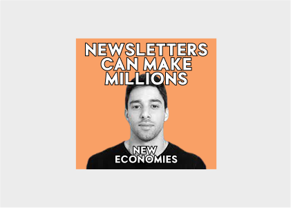 Newsletters Can Make Millions