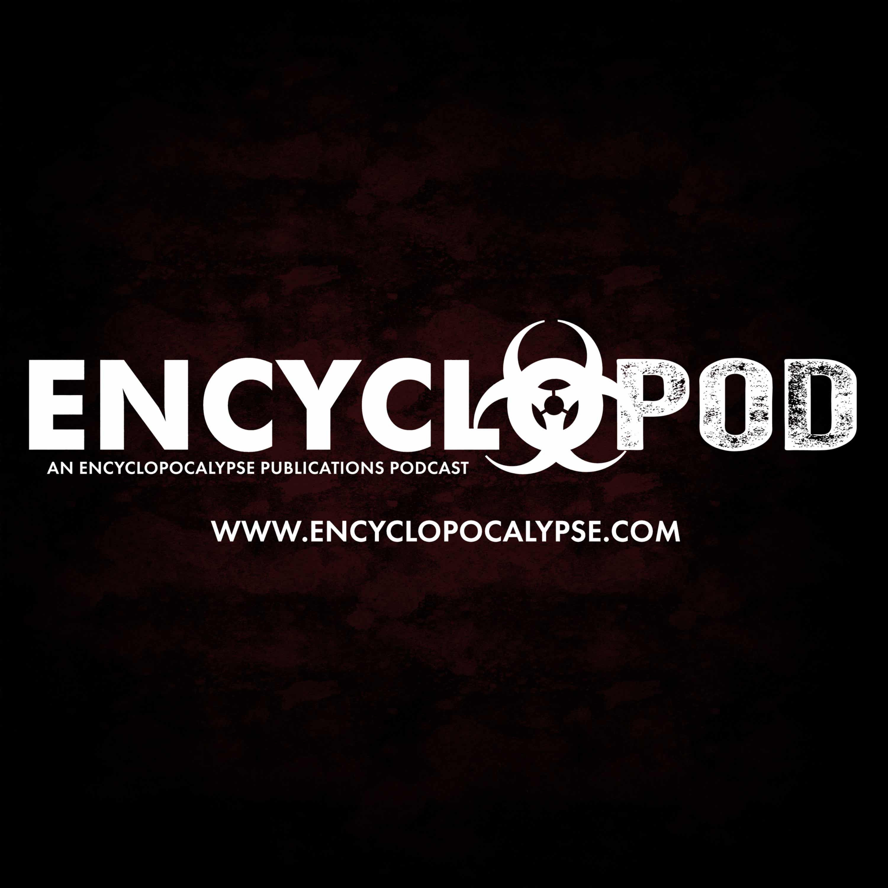 EncycloPod: An Encyclopocalypse Publications Podcast