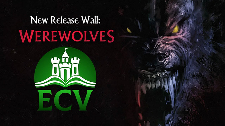 ECV Podcast: WEREWOLVES ARE BACK, BABY!