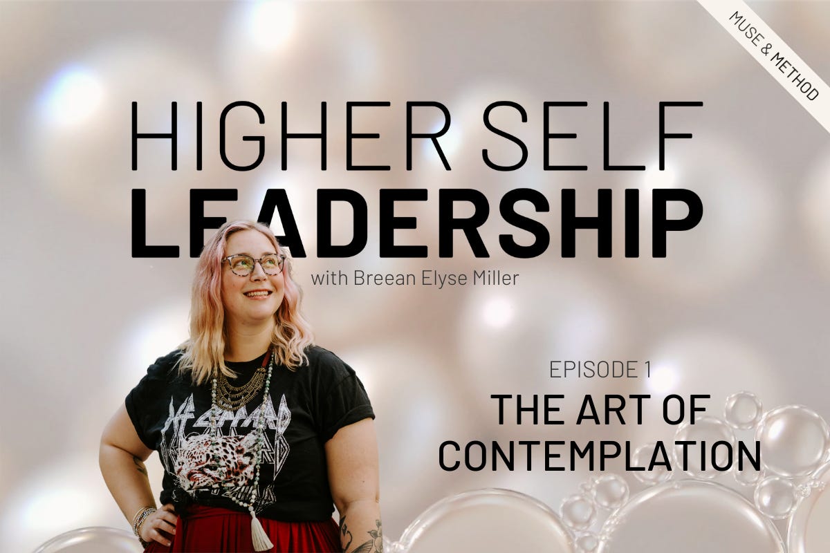 Episode 1: The Art of Contemplation