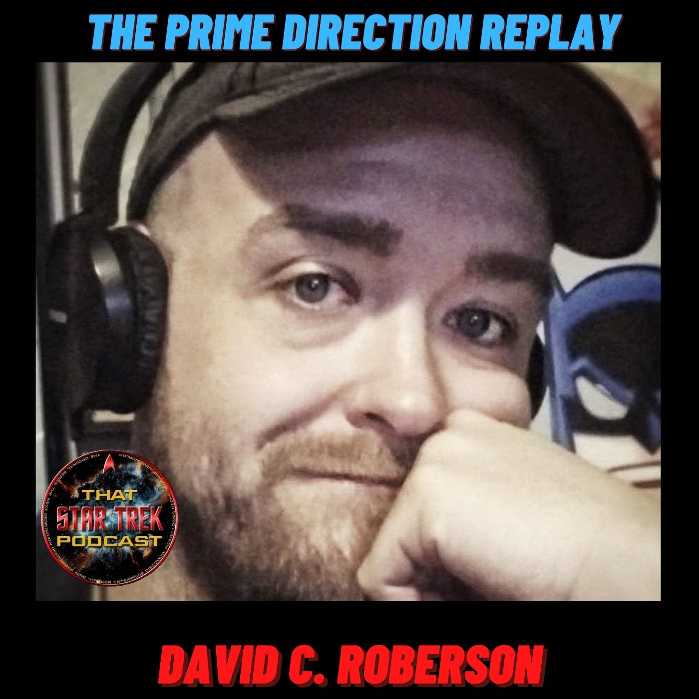 The Prime Direction Replay: David C. Roberson