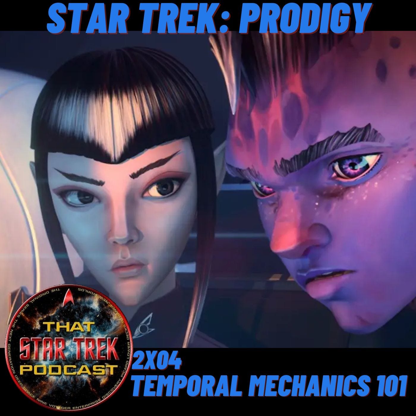 Star Trek Prodigy 2x04: Temporal Mechanics 101