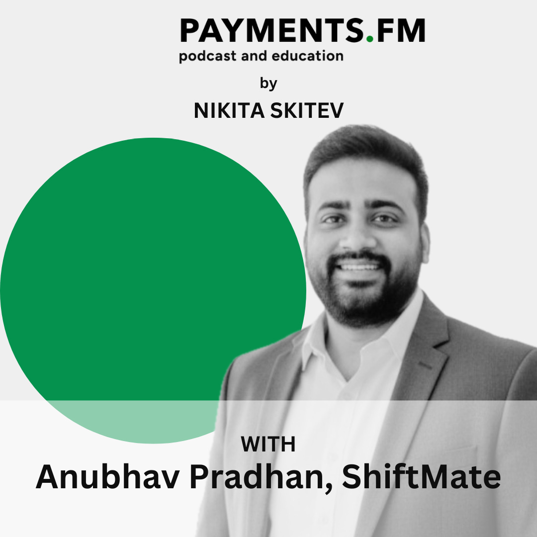Demystifying Open Banking and Pay-by-Bank with Anubhav Pradhan, ShiftMate