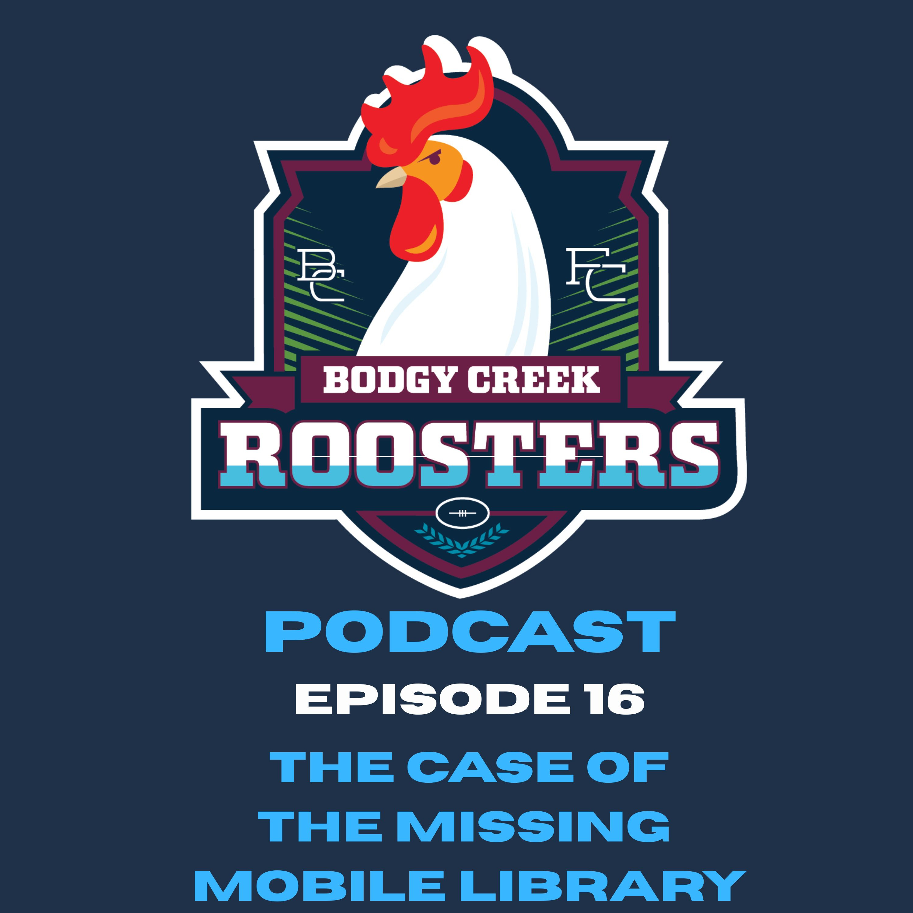 Bodgy Creek Roosters Podcast